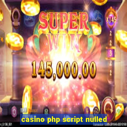 casino php script nulled